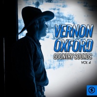 Vernon Oxford - Country Sounds, Vol. 4